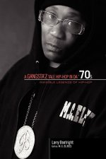 Gangsta'z Tale Hip-Hop in Da '70s
