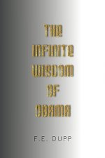 Infinite Wisdom of Obama