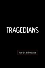 Tragedians