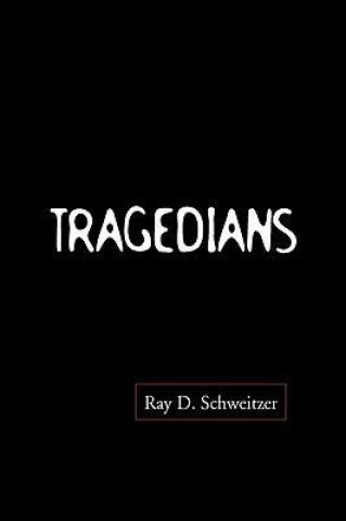Tragedians