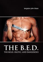 B.E.D.