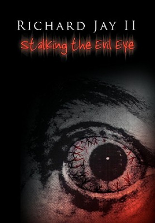 Stalking the Evil Eye