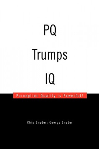 Pq Trumps IQ