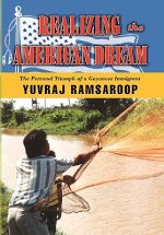 Realizing the American Dream-The Personal Triumph of a Guyanese Immigrant