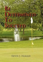 Be Determined to Succeed