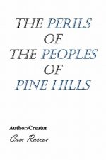 Perils of the Peoples of Pine Hills