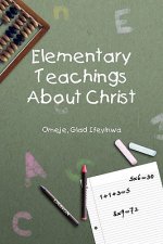 Elementary Teachings about Christ