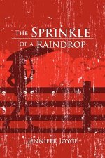 Sprinkle of a Raindrop