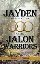 Jayden and the Return of the Jalon Warriors