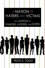 Nation of Haters and Victims