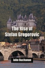 Rise of Stefan Gregorovic
