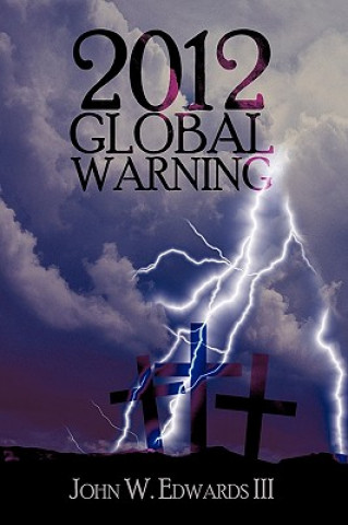 2012 Global Warning