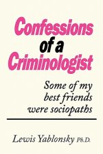 Confessions of a Criminologist