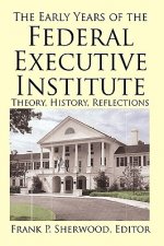 Early Years of the Federal Executive Institute
