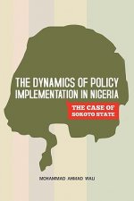Dynamics of Policy Implementation in Nigeria