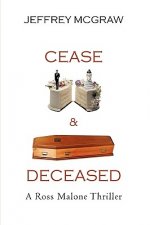Cease & Deceased