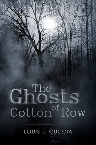 Ghosts of Cotton Row