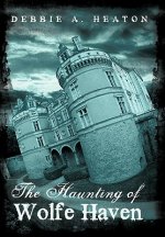 Haunting of Wolfe Haven