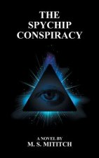 Spychip Conspiracy