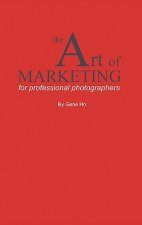 Art of Marketing for Professional Photographers