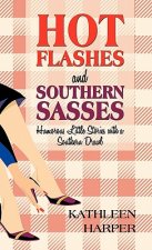 Hot Flashes and Southern Sasses