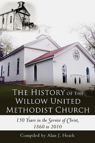 History of the Willow United Methodist Church