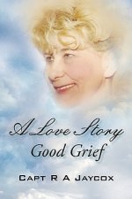 Love Story Good Grief