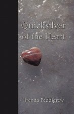 Quicksilver of the Heart