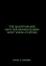 Quantum God