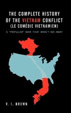Complete History of the Vietnam Conflict (Le Com Die Vietnamien)