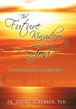Future Kingdom of God