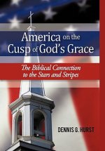 America on the Cusp of God's Grace