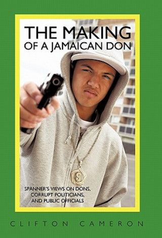 Making of a Jamaican Don