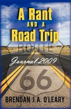 Rant and a Road Trip