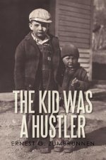 Kid Was a Hustler