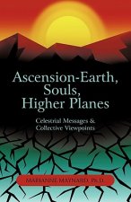 Ascension-Earth, Souls, Higher Planes