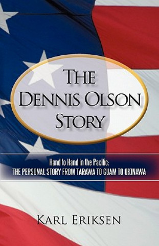 Dennis Olson Story