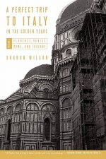 Perfect Trip to Italy-in the Golden Years