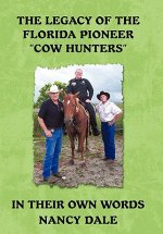 Legacy of the Florida Pioneer Cow Hunters