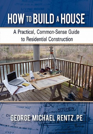 How to Build a House