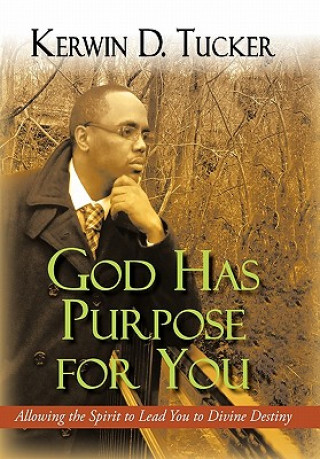God Has Purpose for You