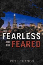 Fearless and the Feared