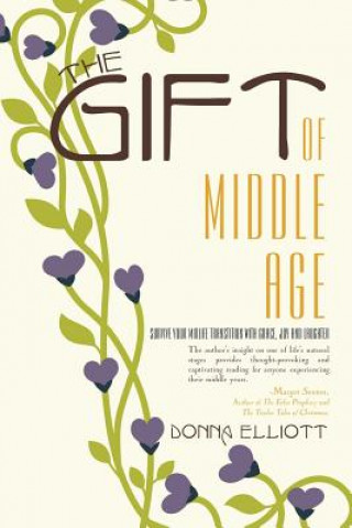 Gift of Middle Age