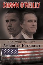 Next-To-Last American President