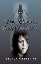 Things I Do for Love