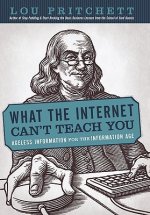 What the Internet Can't Teach You
