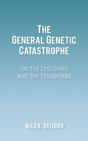 General Genetic Catastrophe