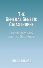 General Genetic Catastrophe
