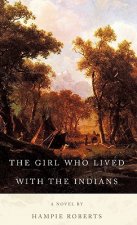 Girl Who Lived with the Indians