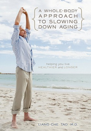 Whole-Body Approach to Slowing Down Aging
